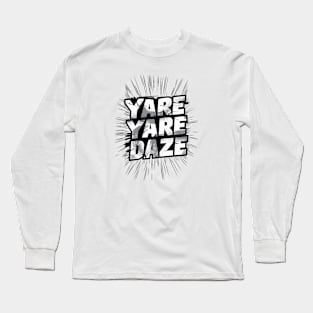 Yare Yare Daze Long Sleeve T-Shirt